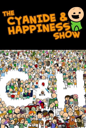 The Cyanide & Happiness Show